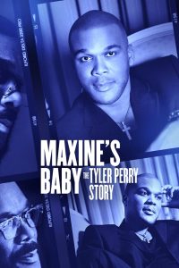 فيلم Maxine’s Baby: The Tyler Perry Story 2023 مترجم