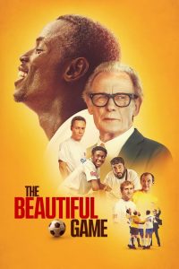 فيلم The Beautiful Game 2024 مترجم