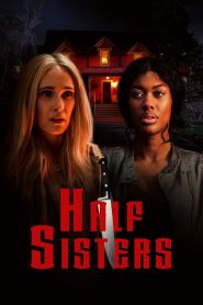 فيلم Half Sisters 2023 مترجم