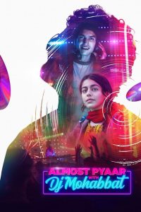 فيلم Almost Pyaar with DJ Mohabbat 2023 مترجم