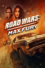 فيلم Road Wars: Max Fury 2024 مترجم