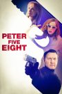 فيلم Peter Five Eight 2024 مترجم