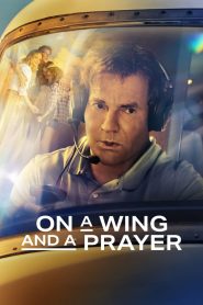 فيلم On a Wing and a Prayer 2023 مترجم