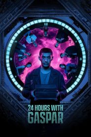 فيلم 24 Hours with Gaspar 2023 مترجم