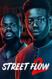 فيلم Street Flow 2 2023 مترجم