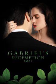 فيلم Gabriel’s Redemption: Part One 2023 مترجم