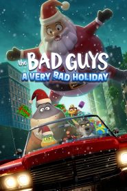 فيلم The Bad Guys: A Very Bad Holiday 2023 مترجم