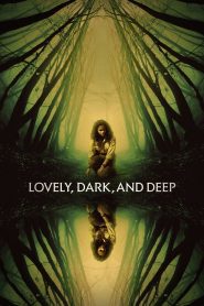 فيلم Lovely, Dark, and Deep 2023 مترجم