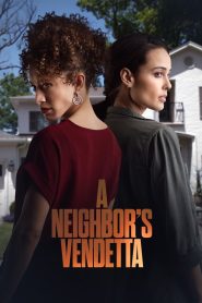 فيلم A Neighbor’s Vendetta 2023 مترجم