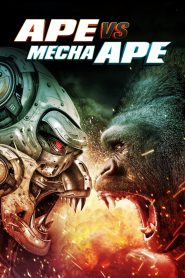 فيلم Ape vs. Mecha Ape 2023 مترجم