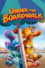 فيلم Under the Boardwalk 2023 مترجم