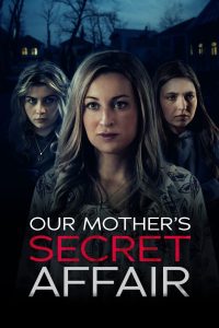 فيلم Our Mother’s Secret Affair 2024 مترجم