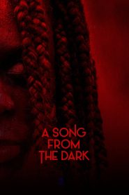 فيلم A Song from the Dark 2023 مترجم