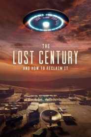 فيلم The Lost Century And How to Reclaim It 2023 مترجم