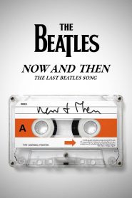 فيلم Now and Then, the Last Beatles Song 2023 مترجم