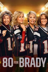 فيلم 80 for Brady 2023 مترجم