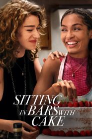 فيلم Sitting in Bars with Cake 2023 مترجم