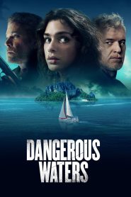 فيلم Dangerous Waters 2023 مترجم