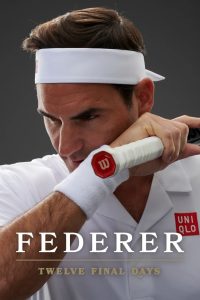 فيلم Federer: Twelve Final Days 2024 مترجم