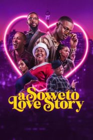 فيلم A Soweto Love Story 2024 مترجم