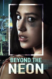 فيلم Beyond the Neon 2022 مترجم