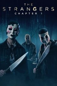 فيلم The Strangers: Chapter 1 2024 مترجم