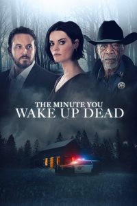 فيلم The Minute You Wake Up Dead 2022 مترجم