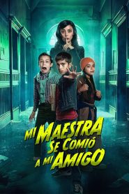 فيلم Mi Maestra se comió a mi amigo 2023 مترجم