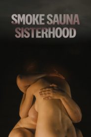 فيلم Smoke Sauna Sisterhood 2023 مترجم