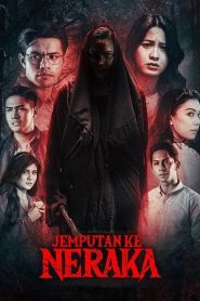 فيلم Jemputan Ke Neraka 2023 مترجم