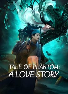 فيلم TALE OF PHANTOM A LOVE STORY 2023 مترجم