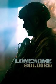 فيلم Lonesome Soldier 2023 مترجم