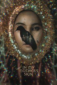 فيلم In My Mother’s Skin 2023 مترجم