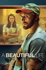 فيلم A Beautiful Life 2023 مترجم