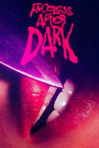 فيلم Faceless After Dark 2023 مترجم