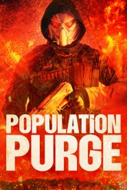 فيلم Population Purge 2024 مترجم