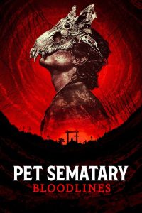 فيلم Pet Sematary Bloodlines 2023 مترجم