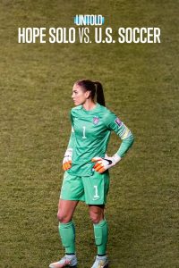 فيلم Untold: Hope Solo vs. U.S. Soccer 2024 مترجم