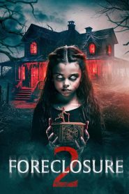 فيلم Foreclosure 2 2025 مترجم