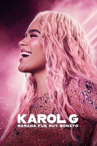 فيلم Karol G: Tomorrow Will Be Beautiful 2025 مترجم