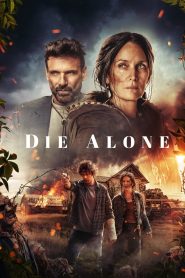 فيلم Die Alone 2024 مترجم