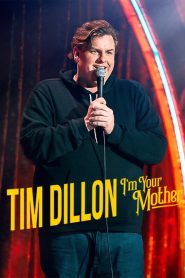 فيلم Tim Dillon: I’m Your Mother 2025 مترجم