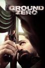 فيلم Ground Zero 2025 مترجم