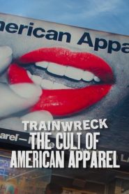 فيلم Trainwreck: The Cult of American Apparel 2025 مترجم