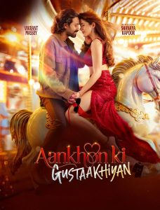فيلم Aankhon Ki Gustaakhiyan 2025 مترجم