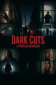 فيلم Dark Cuts: A Thriller Anthology 2025 مترجم