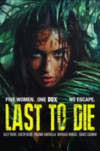 فيلم Last to Die 2025 مترجم