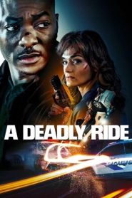 فيلم A Deadly Ride 2025 مترجم