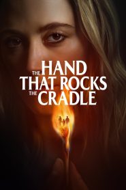 فيلم The Hand That Rocks the Cradle 2025 مترجم