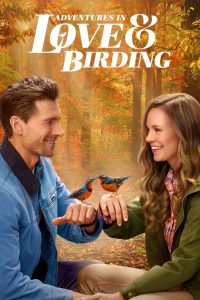 فيلم Adventures in Love & Birding 2025 مترجم